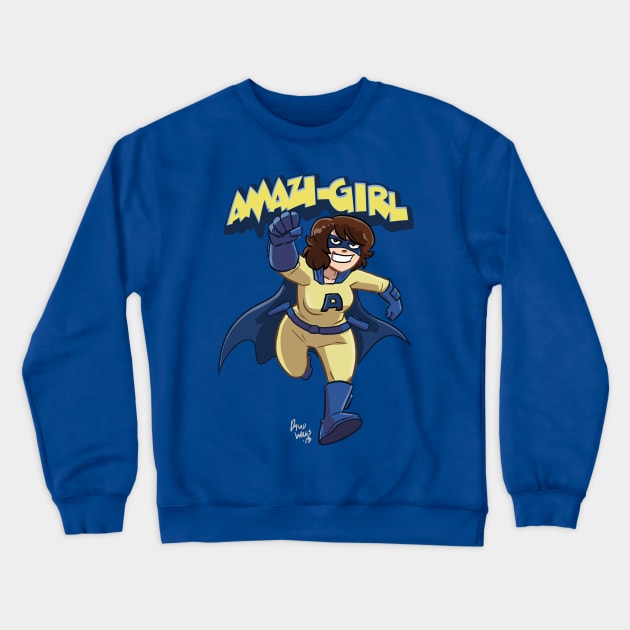 Amazi-Girl! Crewneck Sweatshirt by damnyouwillis